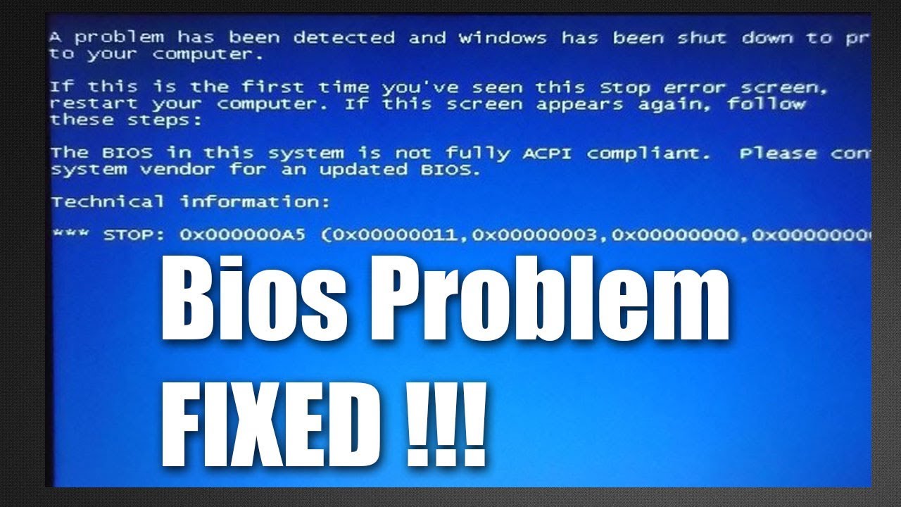 le bios n'est pas entièrement compatible avec l'acpi Windows 7