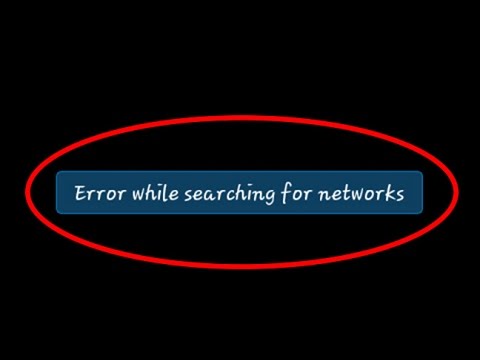 error while searching for networks p500