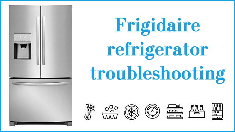 maine felsökning frigidaire kylskåp