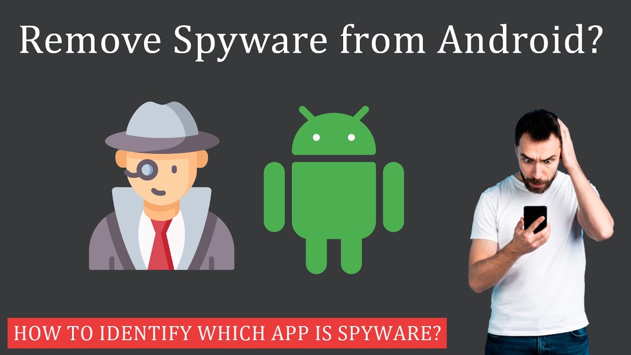 eliminar software espía en Android