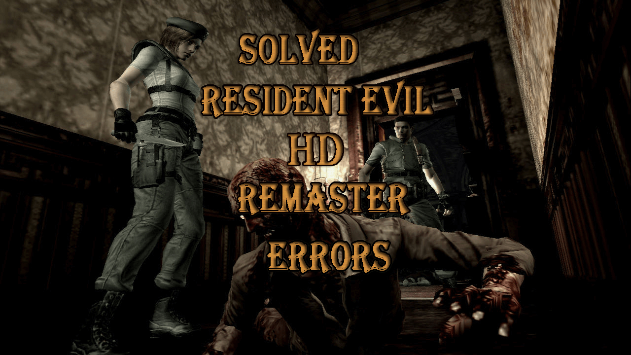 resident evil 1 pc troubleshooting